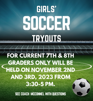  Girls' Soccer Tryouts are being held on November 2nd & 3rd